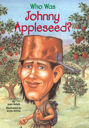 Who Was Johnny Appleseed? book cover
