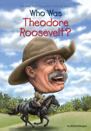 Who Was Theodore Roosevelt? book cover