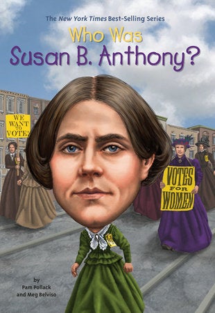 Who Was Susan B. Anthony? book cover
