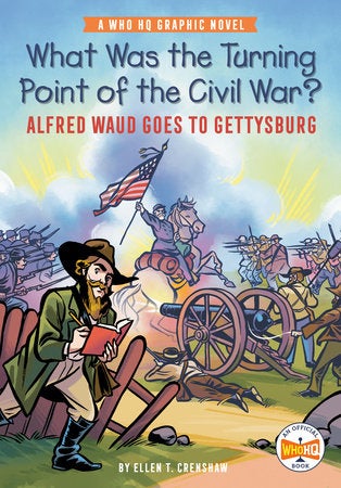 What Was the Turning Point of the Civil War?: Alfred Waud Goes to Gettysburg book cover