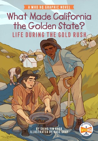 What Made California the Golden State?: Life During the Gold Rush book cover