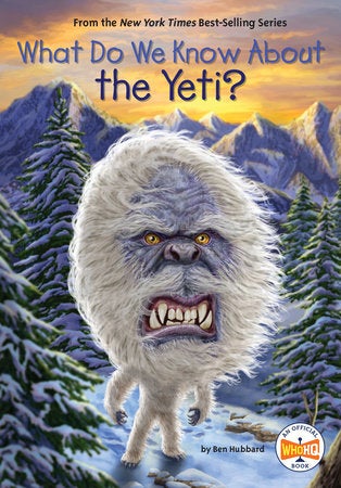 What Do We Know About the Yeti? book cover